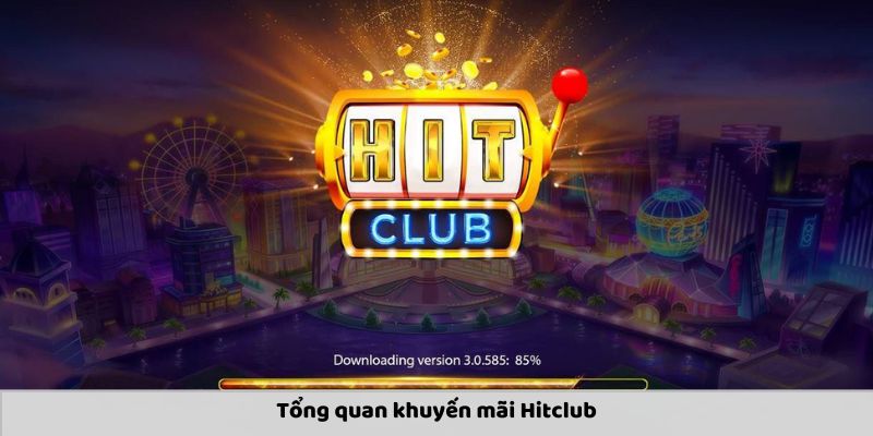 Khuyến Mãi Hitclub