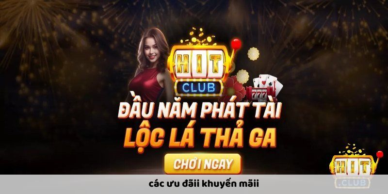 Khuyến Mãi Hitclub